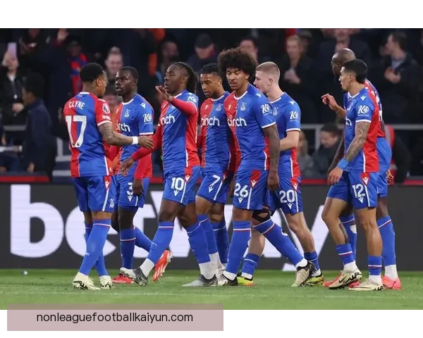 英超水晶宫状态回暖，近期表现值得关注