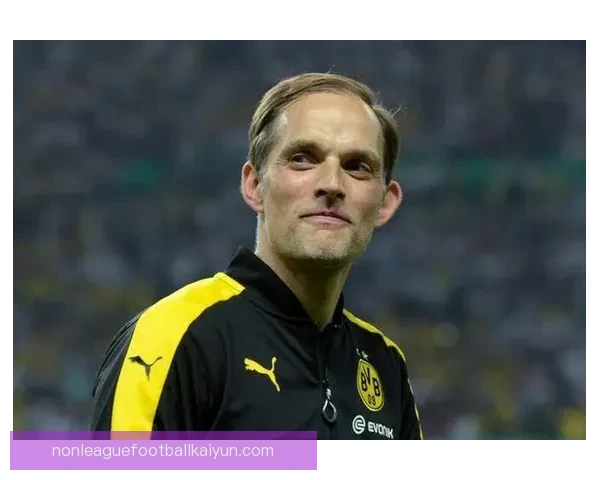 图赫尔战术弱点逐渐显露，球队竞争力增强需调整应对策略