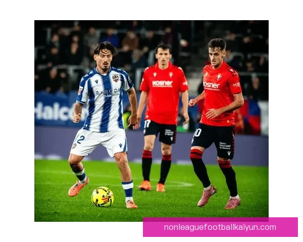 西甲利西主帅表现稳健,球队竞争力增强值得关注 西甲利西主帅表现稳健,球队竞争力增强值得关注